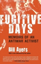 Cover art for Fugitive Days: Memoirs of an Antiwar Activist