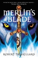 Cover art for Merlin's Blade (The Merlin Spiral)