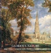 Cover art for Glorious Nature: British Landscape Painting 1750-1850