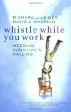 Cover art for Whistle While You Work: Heeding Your Life's Calling