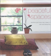 Cover art for Peaceful Spaces: Transform Your Home Into a Haven of Calm and Tranquility