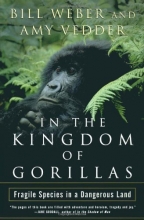 Cover art for In the Kingdom of Gorillas: The Quest to Save Rwanda's Mountain Gorillas