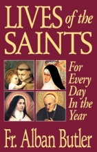 Cover art for Lives of The Saints: For Everyday of the Year