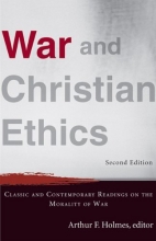 Cover art for War and Christian Ethics: Classic and Contemporary Readings on the Morality of War