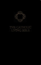 Cover art for The Catholic Living Bible/Deluxe Imitation Leather (Catholic Personal Gift Edition, Black Imitation Leather)