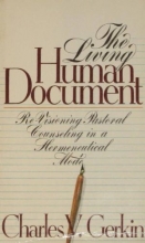 Cover art for Living Human Document: Re-Visioning Pastoral Counseling in a Hermeneutical Mode