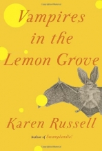 Cover art for Vampires in the Lemon Grove: Stories