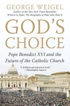 Cover art for God's Choice: Pope Benedict XVI and the Future of the Catholic Church