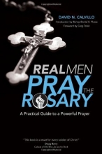 Cover art for Real Men Pray the Rosary: A Practical Guide to a Powerful Prayer