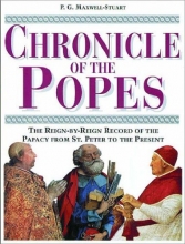 Cover art for Chronicle of the Popes: The Reign-by-Reign Record of the Papacy over 2000 Years