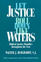 Cover art for Let Justice Roll Down Like Waters: Biblical Justice Homilies Throughout the Year