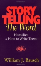 Cover art for Storytelling the Word: Homilies & How to Write Them