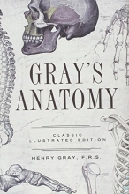 Cover art for Gray's Anatomy: Classic Illustrated Edition (Fall River Classics)