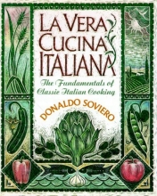 Cover art for LA Vera Cucina Italiana: The Fundamentals of Classic Italian Cooking