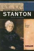Cover art for Elizabeth Cady Stanton: Social Reformer (Signature Lives: Modern America series)