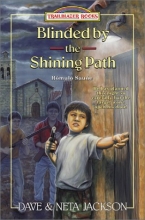 Cover art for Blinded by the Shining Path: Romulo Saune (Trailblazer Books #37)