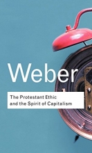 Cover art for The Protestant Ethic and the Spirit of Capitalism (Routledge Classics)