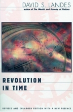 Cover art for Revolution in Time: Clocks and the Making of the Modern World, Revised and Enlarged Edition