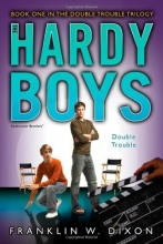 Cover art for Double Trouble: Book One in the Double Danger Trilogy (Hardy Boys (All New) Undercover Brothers)