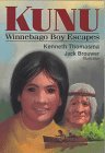 Cover art for Kunu: Winnebago Boy Escapes (Amazing Indian Children)