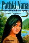 Cover art for Pathki Nana: Kootenai Girl Solves A Mystery