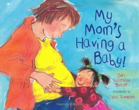 Cover art for My Mom's Having a Baby!: A Kid's Month-by-Month Guide to Pregnancy