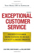 Cover art for Exceptional Customer Service: Exceed Customer Expectations to Build Loyalty & Boost Profits