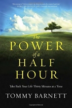 Cover art for The Power of a Half Hour: Take Back Your Life Thirty Minutes at a Time