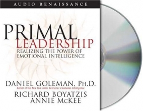 Cover art for Primal Leadership: Realizing the Power of Emotional Intelligence (Leading with Emotional Intelligence)