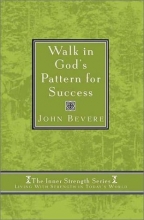 Cover art for Walk in God's Pattern for Success (Inner Strength Series)