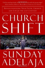 Cover art for Church Shift: Revolutionizing Your Faith, Church, and Life for the 21st Century