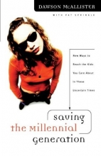 Cover art for Saving the Millennial Generation: New Ways to Reach the Kids You Care about in These Uncertain Times
