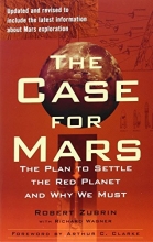 Cover art for The Case for Mars: The Plan to Settle the Red Planet and Why We Must