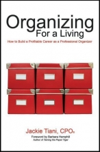Cover art for Organizing For a Living: How to Build a Profitable Career as a Professional Organizer