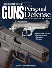 Cover art for The Gun Digest Book of Guns for Personal Defense: Arms & Accessories for Self-Defense