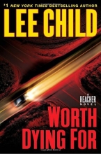 Cover art for Worth Dying For (Series Starter, Jack Reacher #15)