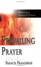 Cover art for Prevailing Prayer (Spiritual Authority and Prayer)