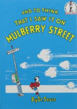 Cover art for And to Think That I Saw It On Mulberry Street. *Beginner Books/ Dr.Seuss's first book for children!