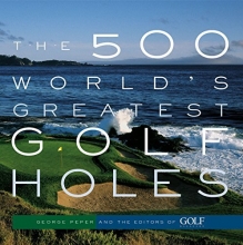 Cover art for The 500 World's Greatest Golf Holes