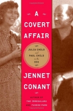 Cover art for A Covert Affair: Julia Child and Paul Child in the OSS