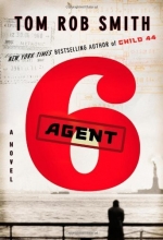 Cover art for Agent 6 (The Child 44 Trilogy)
