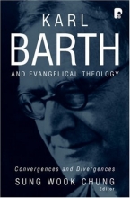 Cover art for Karl Barth and Evangelical Theology: Convergences and Divergences
