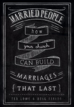 Cover art for Married People: How Your Church Can Build Marriages that Last