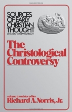 Cover art for The Christological Controversy (Sources of Early Christian Thought)