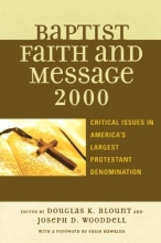 Cover art for The Baptist Faith and Message 2000: Critical Issues in America's Largest Protestant Denomination