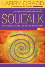 Cover art for Soul Talk: The Language God Longs for Us to Speak
