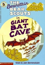 Cover art for The Berenstain Bear Scouts in Giant Bat Cave (Bear Scouts)