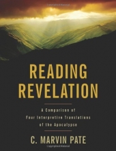 Cover art for Reading Revelation: A Comparison of Four Interpretive Translations of the Apocalypse