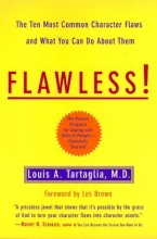 Cover art for Flawless: The Ten Most Common Character Flaws And What To Do About Them