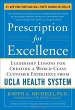Cover art for Prescription for Excellence: Leadership Lessons for Creating a World Class Customer Experience from UCLA Health System